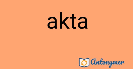 Bild som illustrerar ordet akta och dess antonymer.