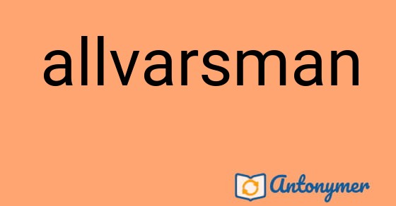 Bild som illustrerar ordet allvarsman och dess antonymer.