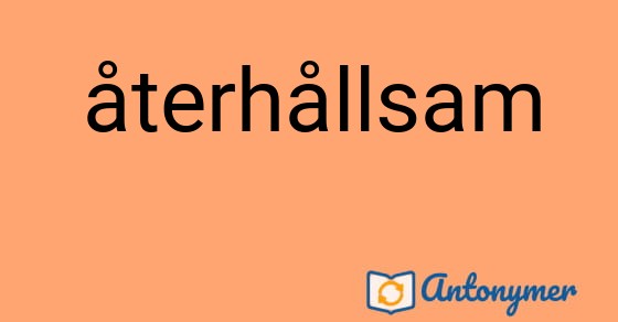 Bild som illustrerar ordet återhållsam och dess antonymer.