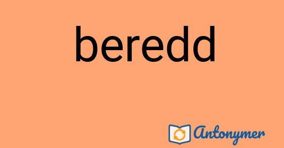 Bild som illustrerar ordet beredd och dess antonymer.