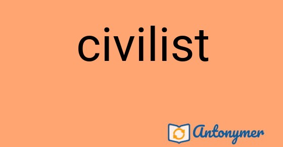 Bild som illustrerar ordet civilist och dess antonymer.