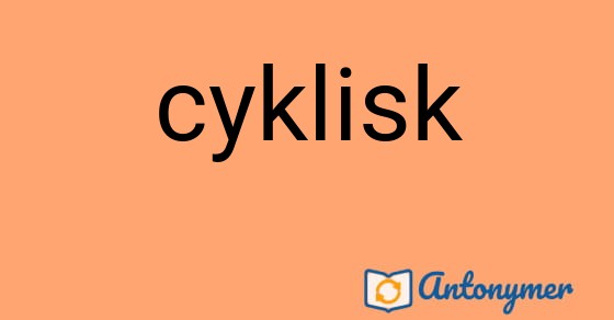 Bild som illustrerar ordet cyklisk och dess antonymer.