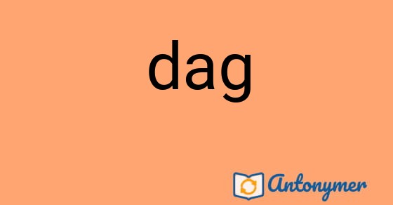 Bild som illustrerar ordet dag och dess antonymer.