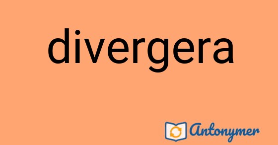 Bild som illustrerar ordet divergera och dess antonymer.