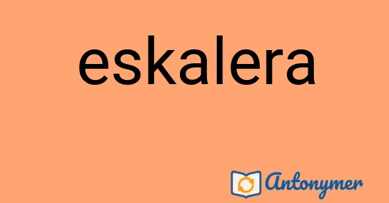 Bild som illustrerar ordet eskalera och dess antonymer.