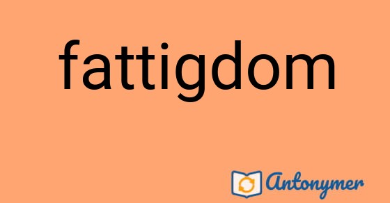 Bild som illustrerar ordet fattigdom och dess antonymer.