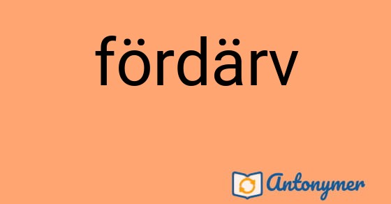 Bild som illustrerar ordet fördärv och dess antonymer.