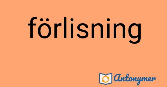 Bild som illustrerar ordet förlisning och dess antonymer.