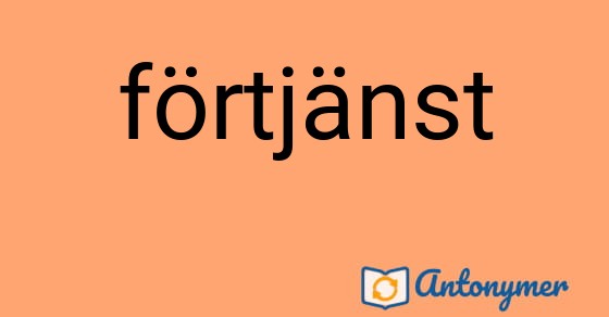 Bild som illustrerar ordet förtjänst och dess antonymer.