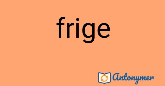 Bild som illustrerar ordet frige och dess antonymer.