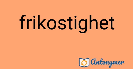 Bild som illustrerar ordet frikostighet och dess antonymer.