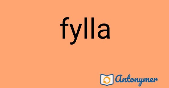 Bild som illustrerar ordet fylla och dess antonymer.