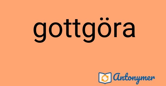 Bild som illustrerar uttrycket gott|göra och dess antonymer.