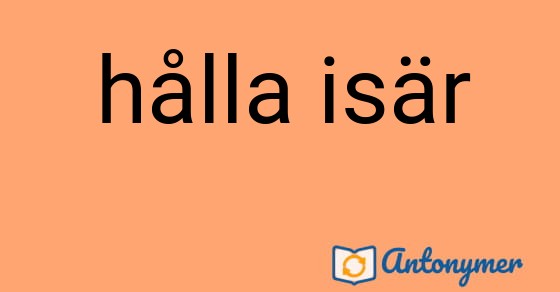 Bild som illustrerar uttrycket hålla isär och dess antonymer.