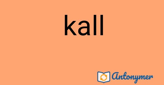 Bild som illustrerar ordet kall och dess antonymer.