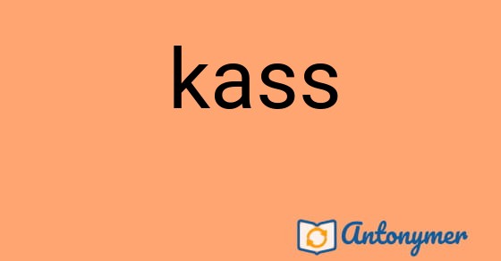 Bild som illustrerar ordet kass och dess antonymer.