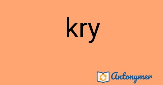 Bild som illustrerar ordet kry och dess antonymer.
