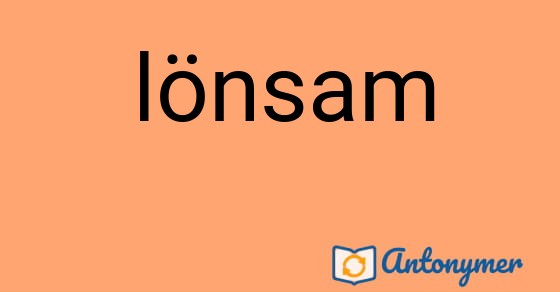 Bild som illustrerar ordet lönsam och dess antonymer.