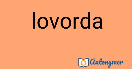 Bild som illustrerar ordet lovorda och dess antonymer.
