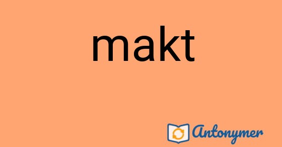 Bild som illustrerar ordet makt och dess antonymer.