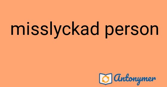 Bild som illustrerar uttrycket misslyckad person och dess antonymer.