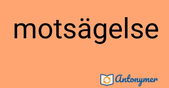 Bild som illustrerar ordet motsägelse och dess antonymer.