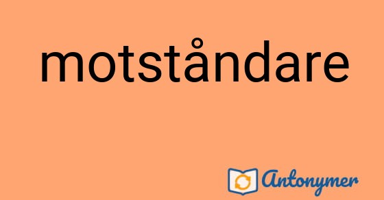 Bild som illustrerar ordet motståndare och dess antonymer.
