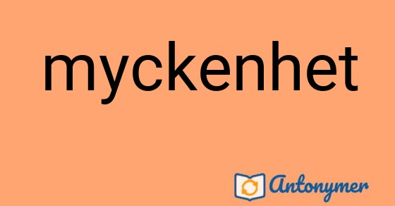 Bild som illustrerar ordet myckenhet och dess antonymer.