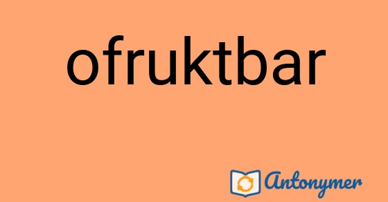 Bild som illustrerar ordet ofruktbar och dess antonymer.