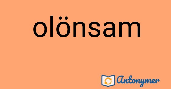 Bild som illustrerar ordet olönsam och dess antonymer.