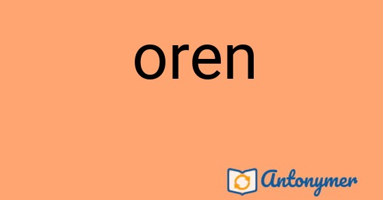 Bild som illustrerar ordet oren och dess antonymer.