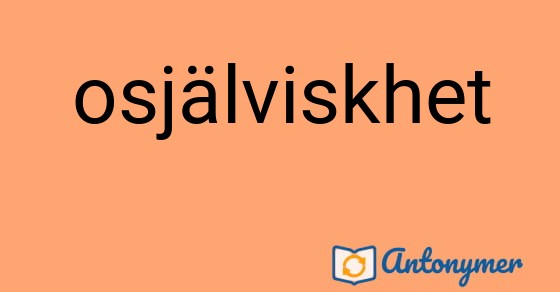 Bild som illustrerar ordet osjälviskhet och dess antonymer.