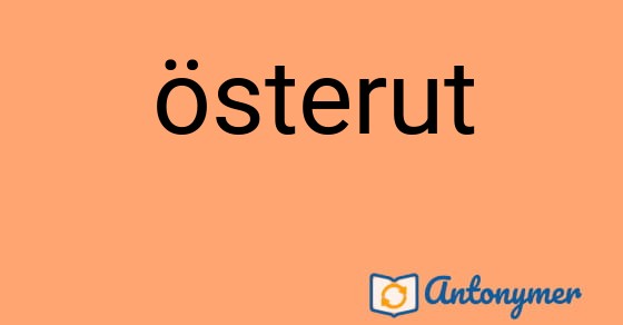 Bild som illustrerar ordet österut och dess antonymer.