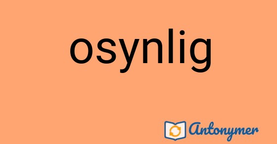 Bild som illustrerar ordet osynlig och dess antonymer.