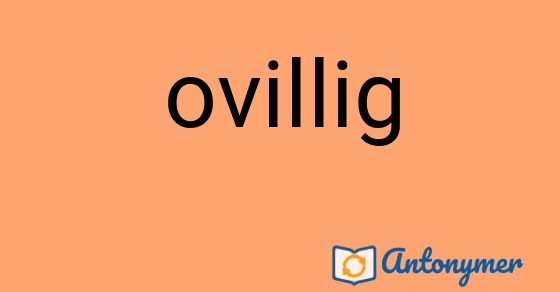 Bild som illustrerar ordet ovillig och dess antonymer.