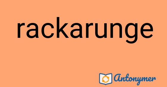 Bild som illustrerar ordet rackarunge och dess antonymer.
