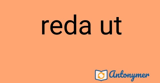Bild som illustrerar uttrycket reda ut och dess antonymer.
