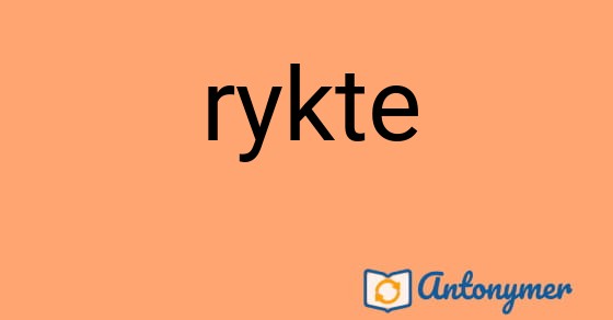 Bild som illustrerar ordet rykte och dess antonymer.