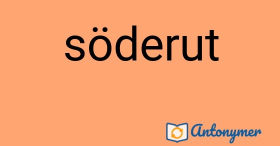 Bild som illustrerar ordet söderut och dess antonymer.