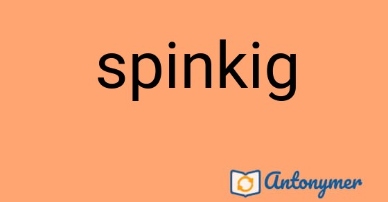 Bild som illustrerar ordet spinkig och dess antonymer.