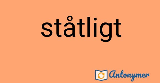 Bild som illustrerar ordet ståtligt och dess antonymer.