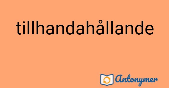Bild som illustrerar ordet tillhandahållande och dess antonymer.