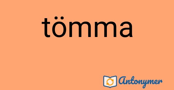 Bild som illustrerar ordet tömma och dess antonymer.