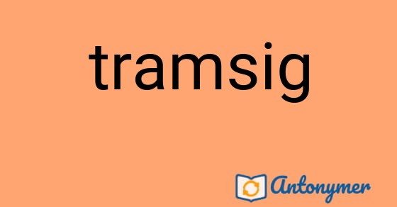 Bild som illustrerar ordet tramsig och dess antonymer.