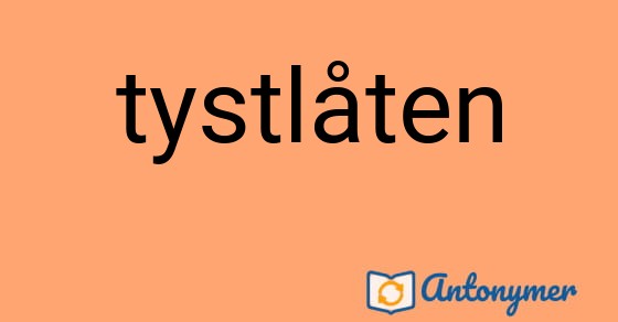 Bild som illustrerar ordet tystlåten och dess antonymer.