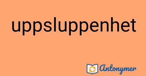 Bild som illustrerar ordet uppsluppenhet och dess antonymer.