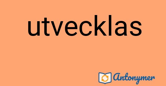 Bild som illustrerar ordet utvecklas och dess antonymer.