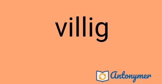 Bild som illustrerar ordet villig och dess antonymer.